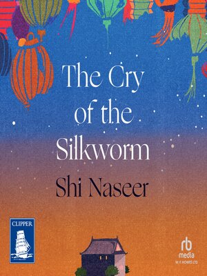 cover image of The Cry of the Silkworm